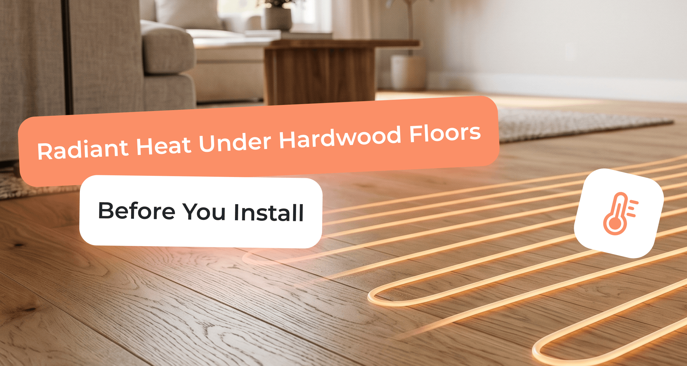 Radiant Heat Under Hardwood Floors article cover