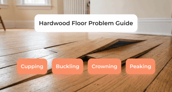 Hardwood Floor Cupping, Buckling, Crowning, and Peaking Guide 